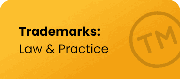 Trademarks - Law and Practice