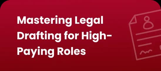 Mastering Legal Drafting for High-Paying Roles